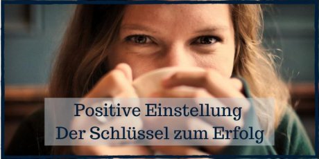 Positive Einstellung